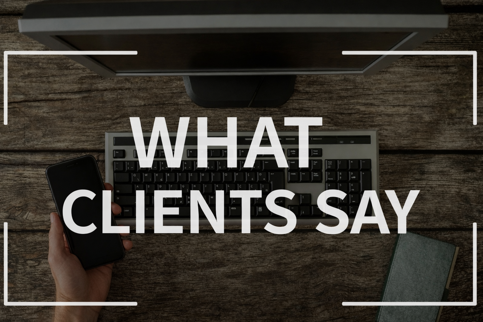 “Elakim What Clients Say"